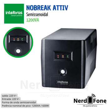 NOBREAK ATTIV 1200VA INTELBRAS ; ENT. E SAIDA 220V